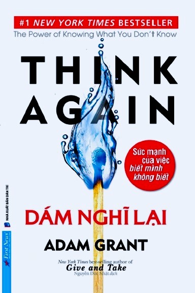 Tóm tắt sách Dám Nghĩ Lại - Think Again